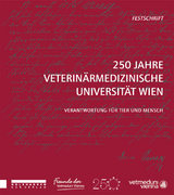 250 Jahre Veterinärmedizinische Universität Wien - 