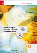 Rechnungswesen für die Gastronomie - Stöger, Christine; Kölbl, Gabriele; Krainer, Renate; Stranzl, Karin