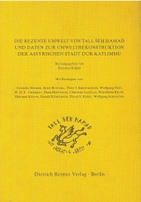 Die rezente Umwelt von Tall Seh Hamad und Daten zur Umweltrekonstruktion der assyrischen Stadt Dur-Katlimmu - 