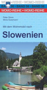 Mit dem Wohnmobil nach Slowenien - Peter Simm, Silvia Sussmann