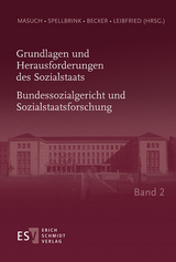 Grundlagen und Herausforderungen des Sozialstaats - - Bundessozialgericht und Sozialstaatsforschung - - Band 2 - 