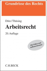 Arbeitsrecht - Dütz, Wilhelm; Thüsing, Gregor
