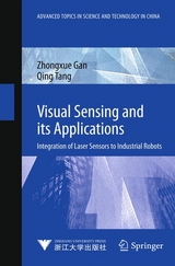Visual Sensing and its Applications - Zhongxue Gan, Qing Tang