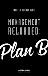 Management Reloaded: Plan B - Martin Kornberger