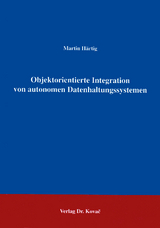 Objektorientierte Integration von autonomen Datenhaltungssystemen - Martin Härtig