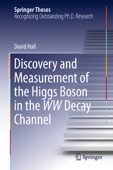 Discovery and Measurement of the Higgs Boson in the WW Decay Channel - David Hall