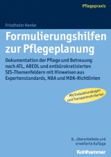 Formulierungshilfen zur Pflegeplanung - Henke, Friedhelm