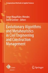 Evolutionary Algorithms and Metaheuristics in Civil Engineering and Construction Management - 