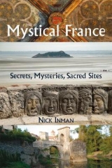 A Guide to Mystical France - Nick Inman
