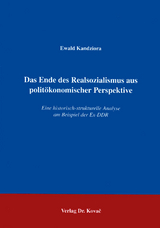 Das Ende des Realsozialismus aus politökonomischer Perspektive - Ewald Kandziora