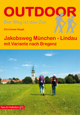 Jakobsweg München - Lindau mit Variante nach Bregenz - Christiane Haupt