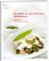 Das Beste aus der Schweizer Militärküche - Daniel Marti