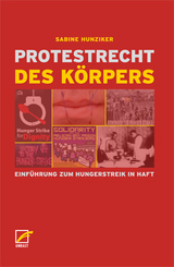 Protestrecht des Körpers - Sabine Hunziker