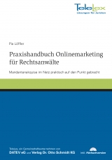 Praxishandbuch Onlinemarketing für Rechtsanwälte - Pia Löffler