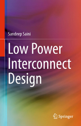 Low Power Interconnect Design - Sandeep Saini