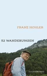 52 Wanderungen -  Franz Hohler