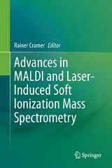 Advances in MALDI and Laser-Induced Soft Ionization Mass Spectrometry - 