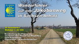 Jakobusweg in Sachsen-Anhalt - Sebastian Bartsch, Rainer Schulz