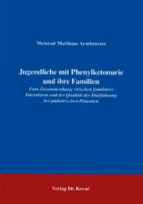 Jugendliche mit Phenylketonurie und ihre Familien - Meinrad M Armbruster