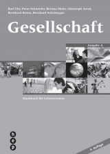 Gesellschaft - Ausgabe A, Handbuch für Lehrpersonen - Karl Uhr, Peter Schneider, Bettina Meier, Christoph Aerni, Bernhard Roten, Bernhard Scheidegger
