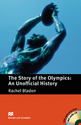 The Story of the Olympics: An Unofficial History - Bladon, Rachel