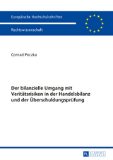 Der bilanzielle Umgang mit Veritätsrisiken in der Handelsbilanz und der Überschuldungsprüfung - Conrad Poczka