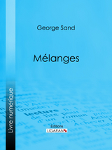 Mélanges -  Ligaran, George Sand