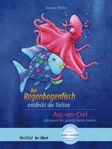 Der Regenbogenfisch entdeckt die Tiefsee - Pfister, Marcus