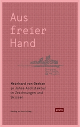Meinhard von Gerkan – Aus freier Hand. - 