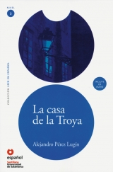 La casa de la Troya - Pérez Lugín, Alejandro