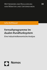 Fernsehprogramme im dualen Rundfunksystem - Julia Rothbauer