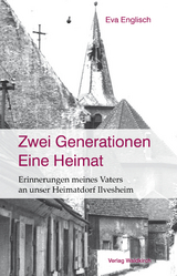 Zwei Generationen - Eine Heimat - Eva Englisch