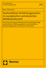 Strafrechtliche Verfahrensgarantien im europäischen und deutschen Wettbewerbsrecht - Baran Cihan Kizil