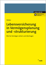 Lebensversicherung in Vermögensplanung und -strukturierung - Daniel Welker