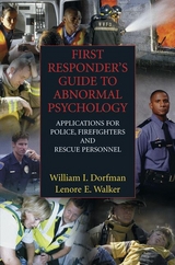 First Responder's Guide to Abnormal Psychology -  William I. Dorfman,  Lenore E. Walker