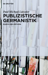 Publizistische Germanistik - Paul Michael Lützeler