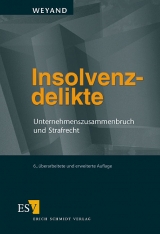 Insolvenzdelikte - Raimund Weyand