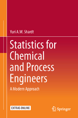 Statistics for Chemical and Process Engineers - Yuri A.W. Shardt