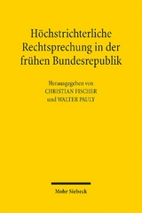 Höchstrichterliche Rechtsprechung in der frühen Bundesrepublik - 