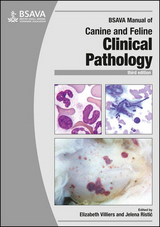 BSAVA Manual of Canine and Feline Clinical Pathology - Villiers, Elizabeth; Ristic, Jelena; Blackwood, Dr Laura