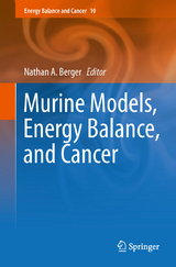 Murine Models, Energy Balance, and Cancer - 