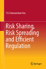 Risk Sharing, Risk Spreading and Efficient Regulation - T.V.S. Ramamohan Rao