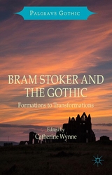 Bram Stoker and the Gothic - 