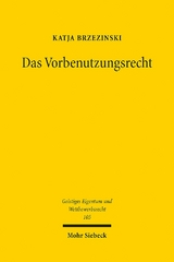 Das Vorbenutzungsrecht - Katja Brzezinski