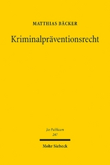 Kriminalpräventionsrecht - Matthias Bäcker