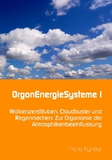 OrgonEnergieSysteme I - Pierre Kynast