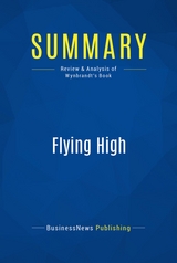 Summary: Flying High -  BusinessNews Publishing