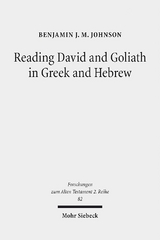 Reading David and Goliath in Greek and Hebrew - Benjamin J. M. Johnson