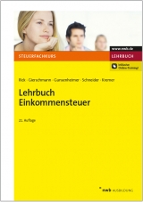 Lehrbuch Einkommensteuer - Eberhard Rick, Thomas Gierschmann, Gerhard Gunsenheimer, Josef Schneider, Thomas Kremer