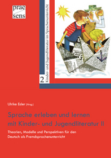Sprache erleben und lernen mit Kinder- und Jugendliteratur II - 